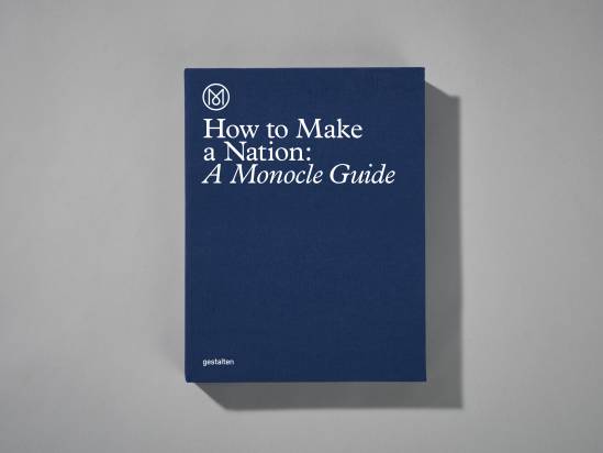 How to Make a Nation: A Monocle Guide